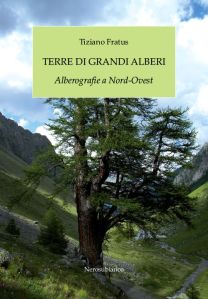 Terre di Grandi Alberi - incontro con Tiziano Fratus alle Ecoletture 2012