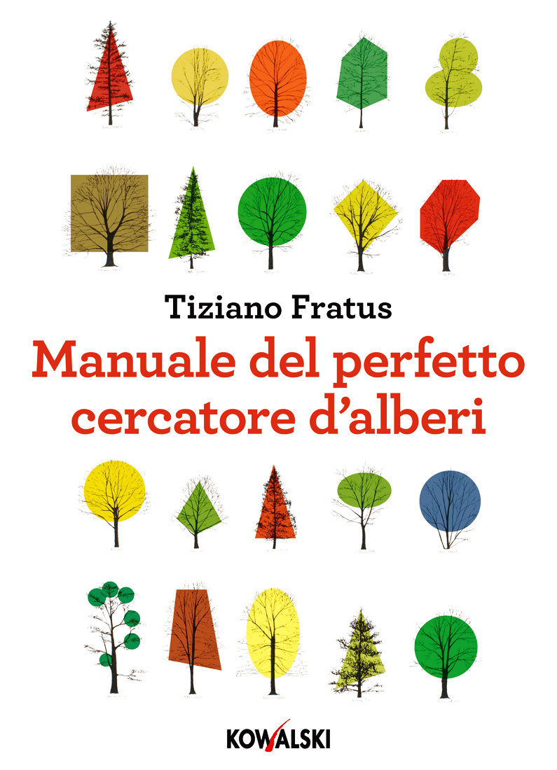 Nuova edizione per il “Manuale del perfetto cercatore d’alberi”